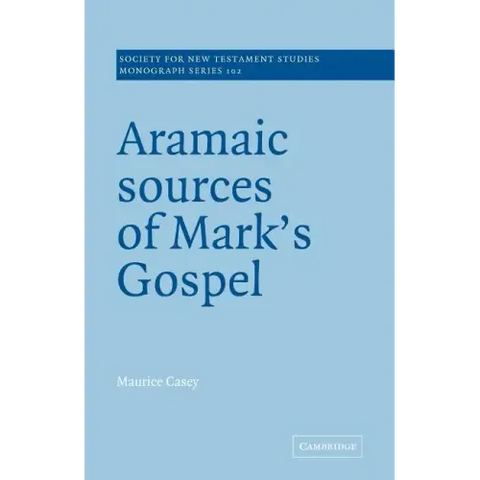 Aramaic Sources of Mark's Gospel