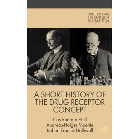 A Short History of the Drug Receptor Concept