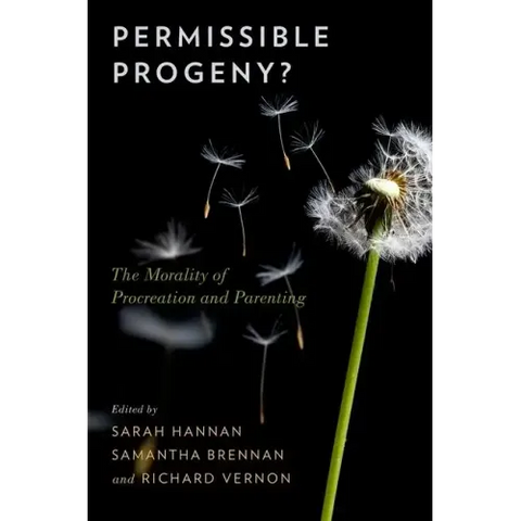 Permissible Progeny?: The Morality of Procreation and Parenting