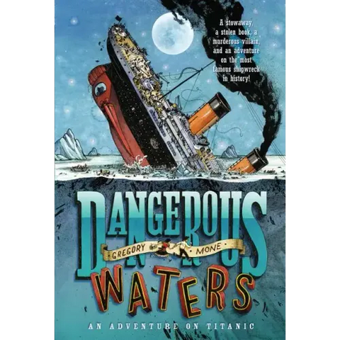 Dangerous Waters: An Adventure on the Titanic