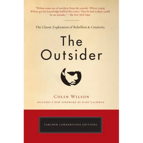 The Outsider: The Classic Exploration of Rebellion and Creativity