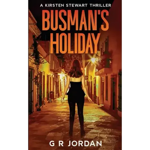 Busman's Holiday: A Kirsten Stewart Thriller