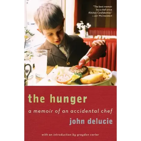 The Hunger: A Memoir of an Accidental Chef