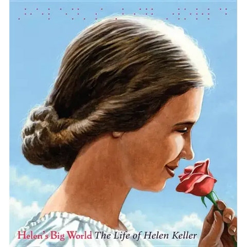 Helen's Big World: The Life of Helen Keller
