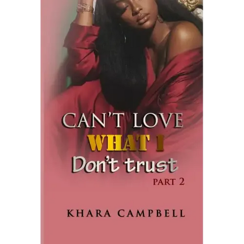 Can't Love What I Don't Trust 2