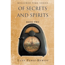 Of Secrets and Spirits: Book Two - Paperback