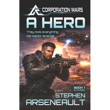A Hero: (CORPORATION WARS Book 1)