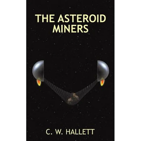 The Asteroid Miners