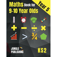 Maths Book for 9-10 Year Olds - KS2: Year 5 Maths Workbook Mental Arithmetic, Fractions, Geometry, Measurement and Statistics for Y5 - Paperback