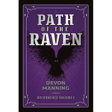 Path of the Raven: Recurrence Vol I