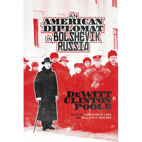 American Diplomat in Bolshevik Russia