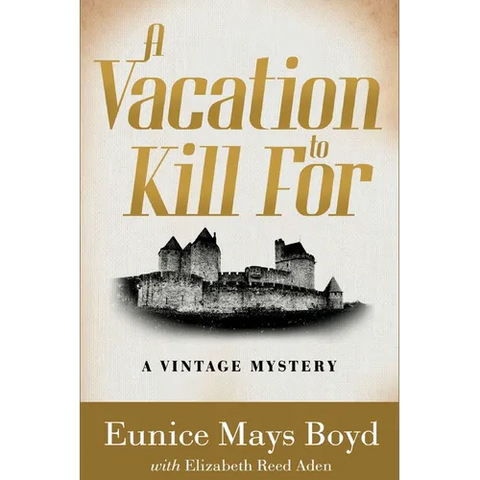 A Vacation to Kill For: A Vintage Mystery