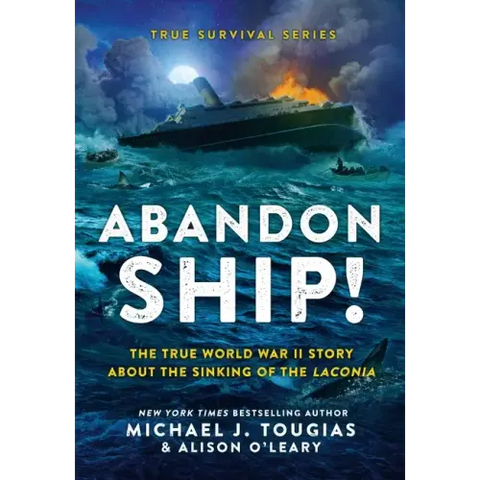 Abandon Ship!: The True World War II Story about the Sinking of the Laconia
