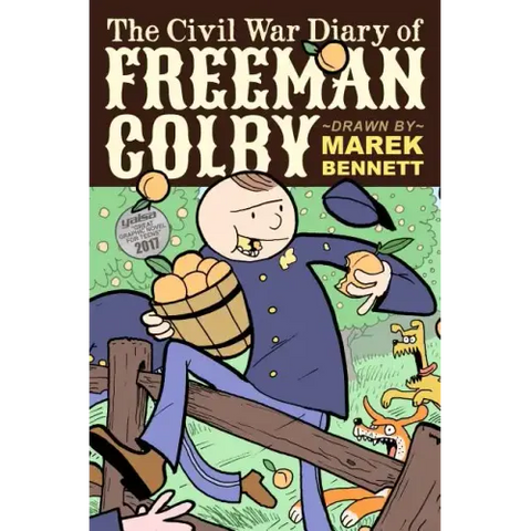 The Civil War Diary of Freeman Colby (Hardcover): 1862: A New Hampshire Teacher Goes to War