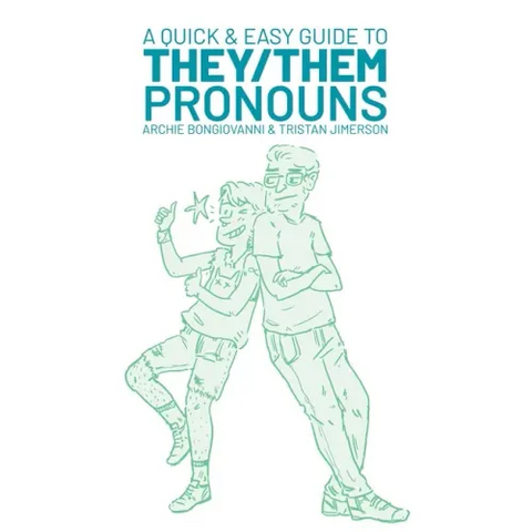A Quick & Easy Guide to They/Them Pronouns
