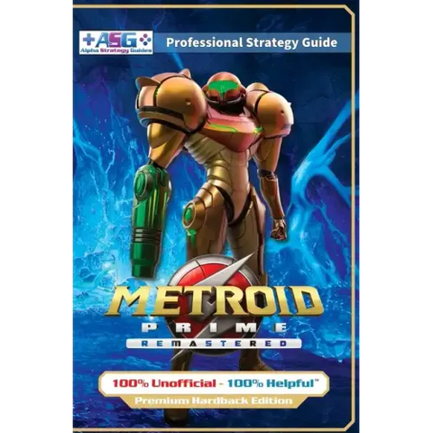 Metroid Prime Remastered Strategy Guide Book (Full Color Premium Hardback Edition): 100% Unofficial - 100% Helpful Walkthrough