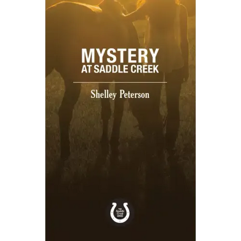 Mystery at Saddle Creek: The Saddle Creek Series