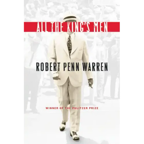 All the King's Men: Winner of the Pulitzer Prize