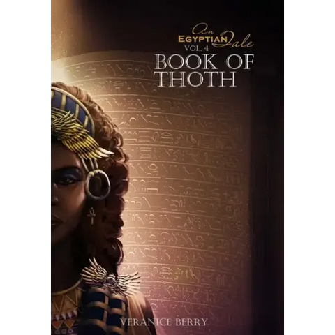 An Egyptian Tale: Book of Thoth Vol 4