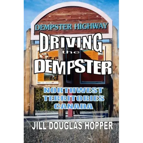 Driving the Dempster: Northwest Territories, Canada