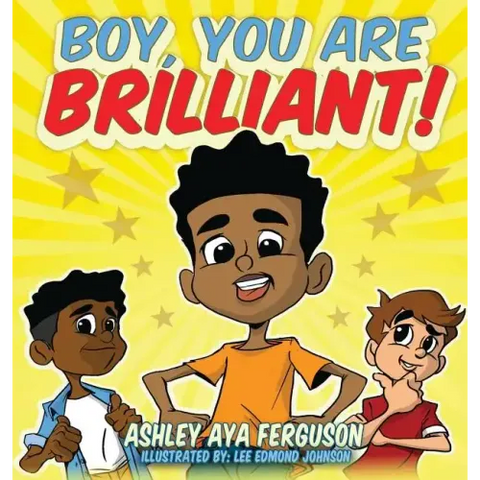 Boy, You Are Brilliant!