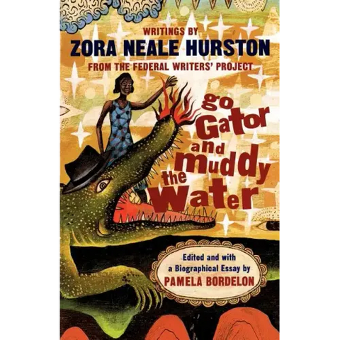 Go Gator and Muddy the Water: Writings