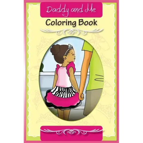 Daddy and Me: Coloring Book