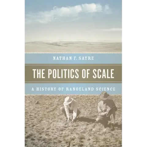 The Politics of Scale: A History of Rangeland Science