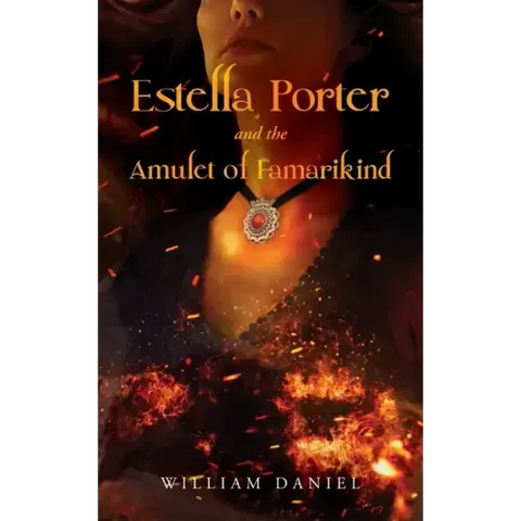 Estella Porter and the Amulet of Famarikind