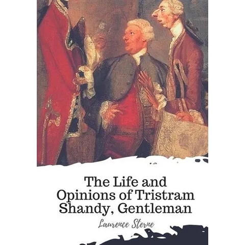 The Life and Opinions of Tristram Shandy, Gentleman
