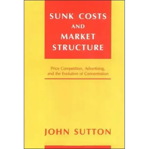 Sunk Costs and Market Structure: Price Competition, Advertising, and the Evolution of Concentration