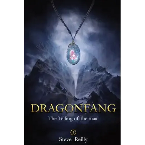 Dragonfang: The Telling of the Maal Book 1