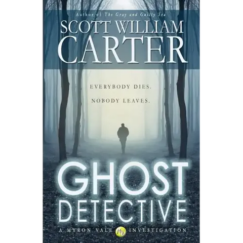 Ghost Detective: A Myron Vale Investigation