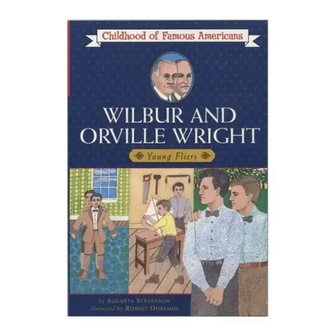 Wilbur and Orville Wright: Young Fliers