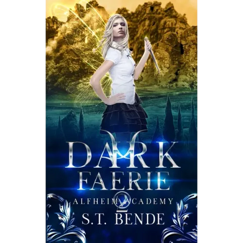 Dark Faerie: Alfheim Academy: Book Two
