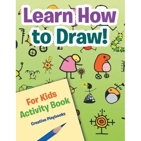 Learn How to Draw! For Kids Activity Book