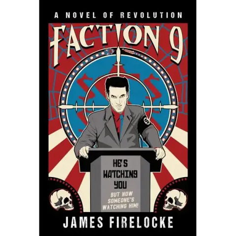Faction 9: A Novel of Revolution