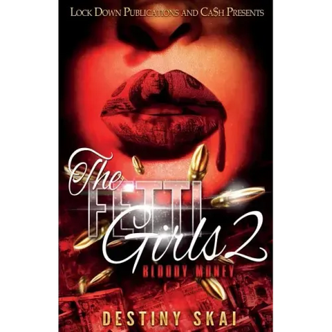 The Fetti Girls 2: Bloody Money