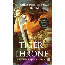 The Tiger Throne: Kalki's Ponniyin Selvan Retold - Paperback