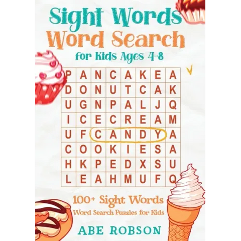 Sight Words Word Search for Kids Ages 4-8: 100+ Sight Words Word Search Puzzles for Kids (The Ultimate Word Search Puzzle Book Series)