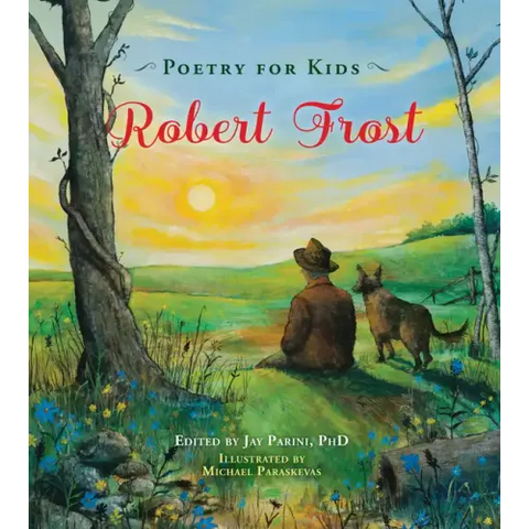 Poetry for Kids: Robert Frost