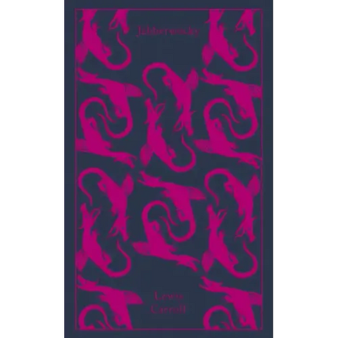 Jabberwocky and Other Nonsense: Collected Poems