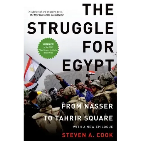 Struggle for Egypt: From Nasser to Tahrir Square