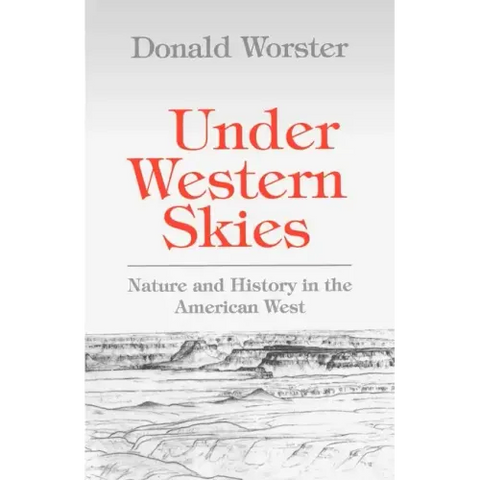 Under Western Skies: Nature and History in the American West