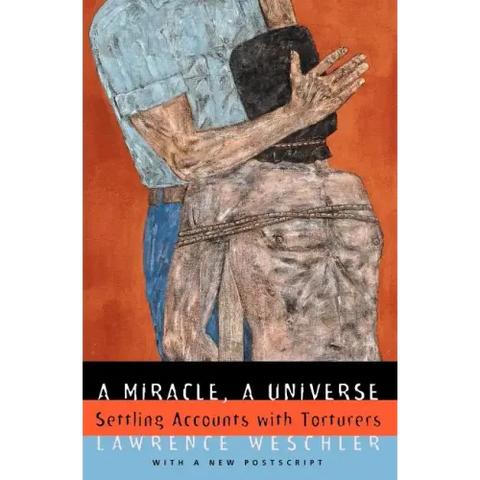 A Miracle, A Universe: Settling Accounts with Torturers