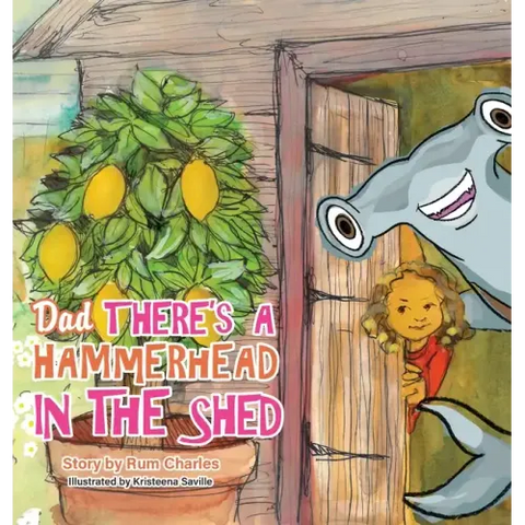 Dad There's a Hammerhead in The Shed