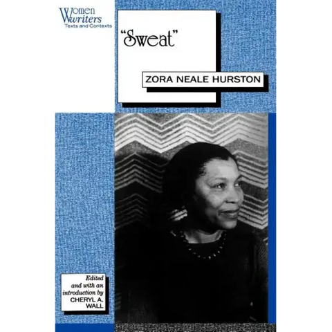 Sweat: Written by Zora Neale Hurston