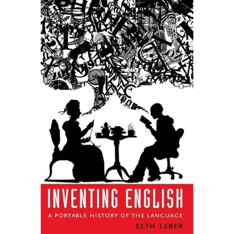 Inventing English: A Portable History of the Language