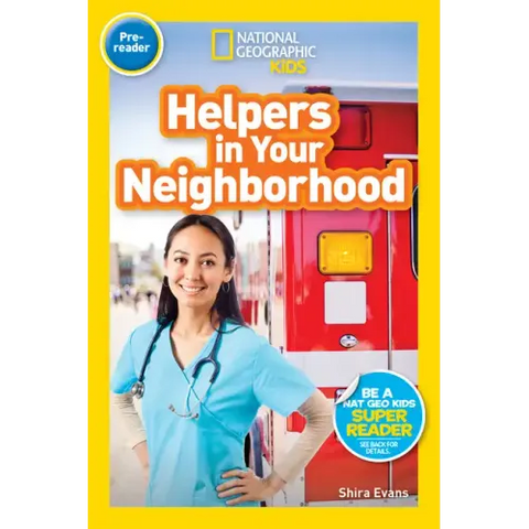 Helpers in Your Neighborhood (National Geographic Kids Readers, Pre-Reader)