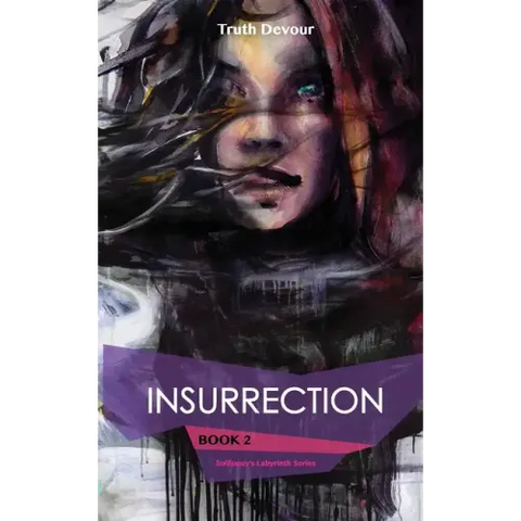 Insurrection - Book 2 - Soliloquy's Labyrinth Series